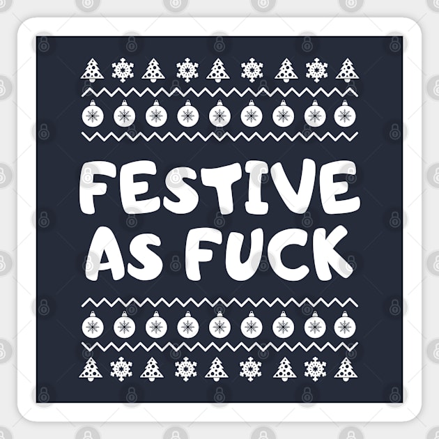 Festive As Fuck Sticker by teecloud